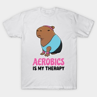 Aerobics is my therapy Capybara T-Shirt